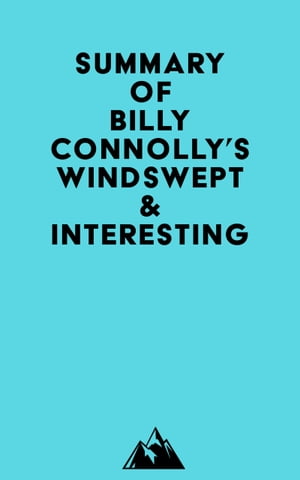 Summary of Billy Connolly's Windswept & Interesting