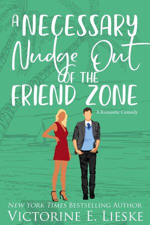 A Necessary Nudge Out of the Friend Zone The Billionaire Club, #4【電子書籍】[ Victorine E. Lies..