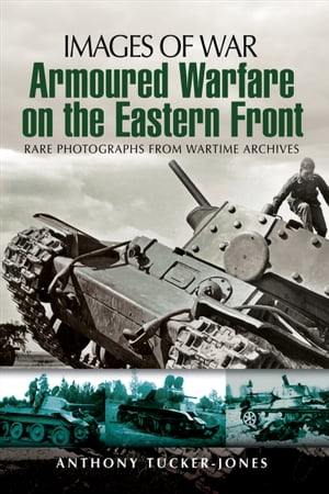 Armoured Warfare on the Eastern Front