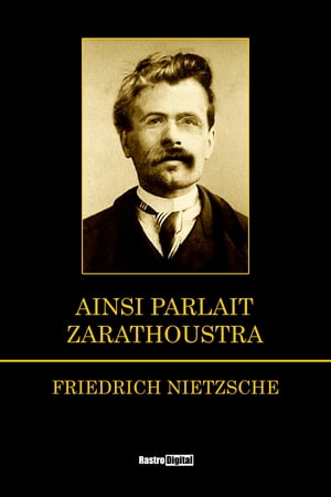 Ainsi Parlait ZarathoustraŻҽҡ[ Friedrich Nietzsche ]