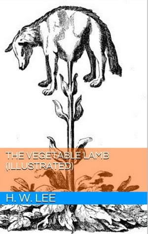 The Vegetable Lamb (Illustrated)