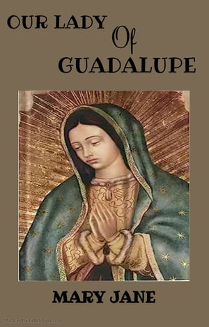 Our Lady Of Guadalupe