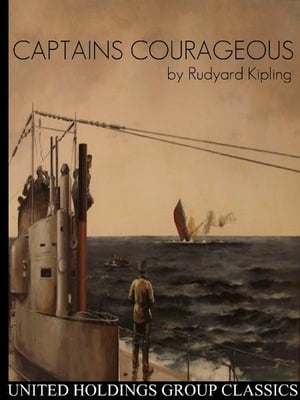 Captains CourageousŻҽҡ[ Rudyard Kipling ]