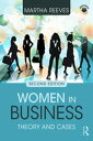 Women in Business Theory and Cases【電子書籍】 Martha Reeves