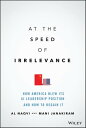 ŷKoboŻҽҥȥ㤨At the Speed of Irrelevance How America Blew Its AI Leadership Position and How to Regain ItŻҽҡ[ Al Naqvi ]פβǤʤ2,975ߤˤʤޤ