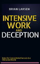 Intensive Work and Deception Rules for Concentrated Success in a Distracted Worl...