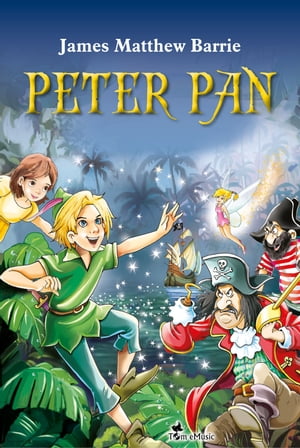 Peter Pan. An Illustrated Classic for Young Readers