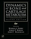 Dynamics of Bone and Cartilage Metabolism Principles and Clinical Applications【電...
