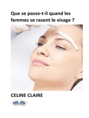 Que Se Passe-T-Il Quand Les Femmes Se Rasent Le 