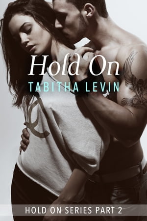 Hold On - Part 2