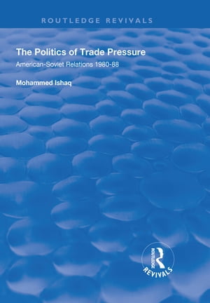The Politics of Trade Pressure