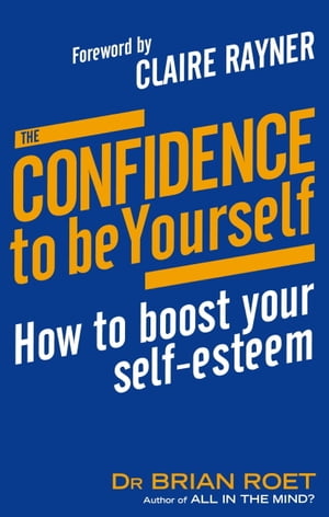 The Confidence To Be Yourself