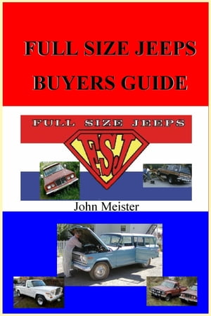 Full Size Jeep Buyer's Guide