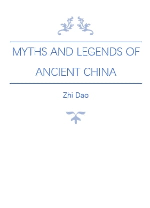 Myths and Legends of Ancient China