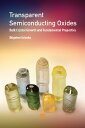 Transparent Semiconducting Oxides Bulk Crystal Growth and Fundamental Properties...