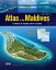 Atlas of the Maldives A reference for Travellers Divers and Sailors【電子書籍】[ Timothy Godfrey ]