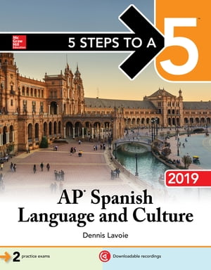 5 Steps to a 5: AP Spanish Language and Culture 2019