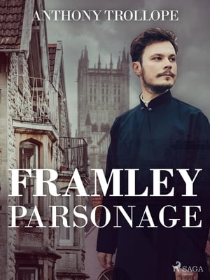 Framley ParsonageŻҽҡ[ Anthony Trollope ]