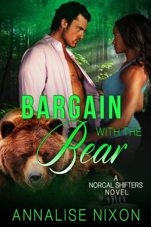 Bargain with the Bear NORCAL SHIFTERS, #2【電