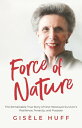 ŷKoboŻҽҥȥ㤨Force of Nature: The Remarkable True Story of One Holocaust Survivor's Resilience, Tenacity, and PurposeŻҽҡ[ Gis?le Huff ]פβǤʤ736ߤˤʤޤ