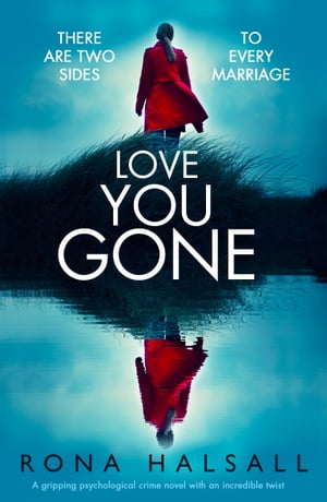 Love You Gone A gripping psychological crime nov