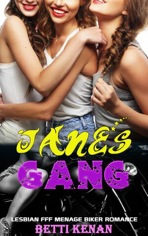 ŷKoboŻҽҥȥ㤨Jane's Gang Lesbian FFF Menage Biker RomanceŻҽҡ[ Betti Kenan ]פβǤʤ150ߤˤʤޤ