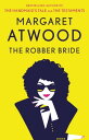 The Robber Bride【電子書籍】 Margaret Atwood