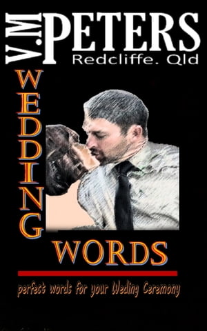 Wedding Words: Perfect Words for your Wedding Ceremony