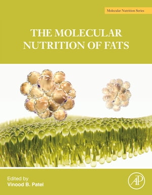 The Molecular Nutrition of FatsŻҽҡ