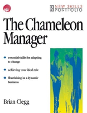 The Chameleon Manager【電子書籍】 Brian Clegg
