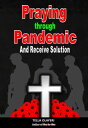 Praying Through Pandemic and Receive Solution He