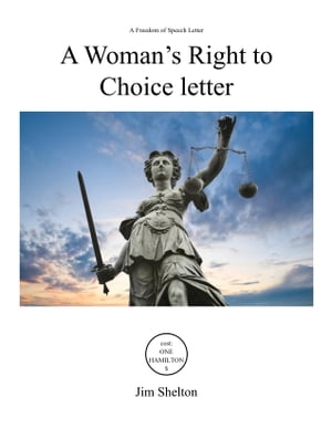 A Woman's Right to Choice Letter