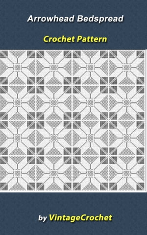 ŷKoboŻҽҥȥ㤨Arrow Head Bedspread Vintage Crochet PatternŻҽҡ[ Vintage Crochet ]פβǤʤ131ߤˤʤޤ