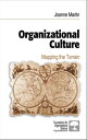 Organizational Culture Mapping the Terrain【電子書籍】 Joanne Martin