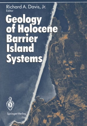 Geology of Holocene Barrier Island Systems【電子書籍】