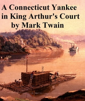 A Connecticut Yankee in King Arthur's CourtŻҽҡ[ Mark Twain ]