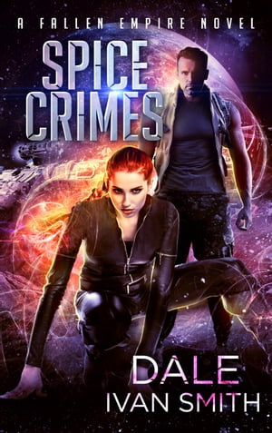 Spice Crimes A Fallen Empire Novel【電子書