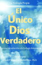 El nico Dios Verdadero【電子書籍】 Miguel D McCubbins