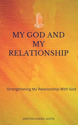 My God and my Relationship