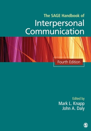 The SAGE Handbook of Interpersonal CommunicationŻҽҡ