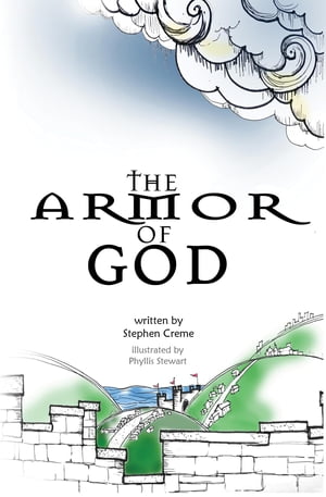 The Armor of God【電子書籍】 Stephen Creme