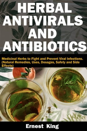 HERBAL ANTIVIRALS AND ANTIBIOTICS