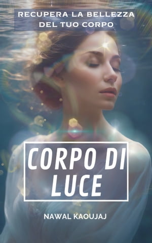 CORPO DI LUCE