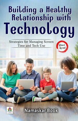ŷKoboŻҽҥȥ㤨Building a Healthy Relationship with Technology: Strategies for Managing Screen Time and Tech Use Self-Help BooksŻҽҡ[ Namaskar Book ]פβǤʤ162ߤˤʤޤ