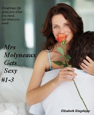 Mrs Molyneaux Gets Sexy#1-3Żҽҡ[ Elizabeth Kingslayer ]