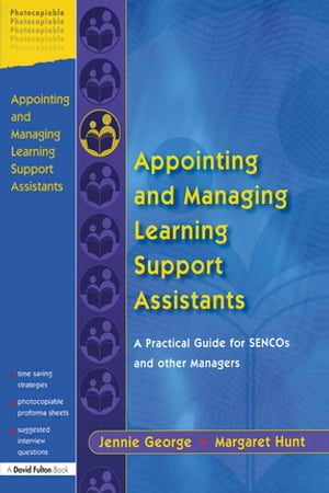 ŷKoboŻҽҥȥ㤨Appointing and Managing Learning Support Assistants A Practical Guide for SENCOs and Other ManagersŻҽҡ[ Jennie George ]פβǤʤ8,139ߤˤʤޤ