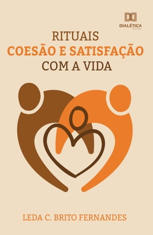 Rituais, coesão e satisfação com a vida