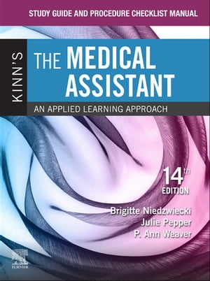 Study Guide and Procedure Checklist Manual for Kinn's The Medical Assistant - E-Book