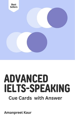 Advanced IELTS Speaking Cue Cards with Answer