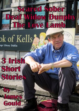 ŷKoboŻҽҥȥ㤨Three Irish Short Stories: Scared Sober, Deaf Widow Dunphy, The Love LambŻҽҡ[ James Gould ]פβǤʤ200ߤˤʤޤ